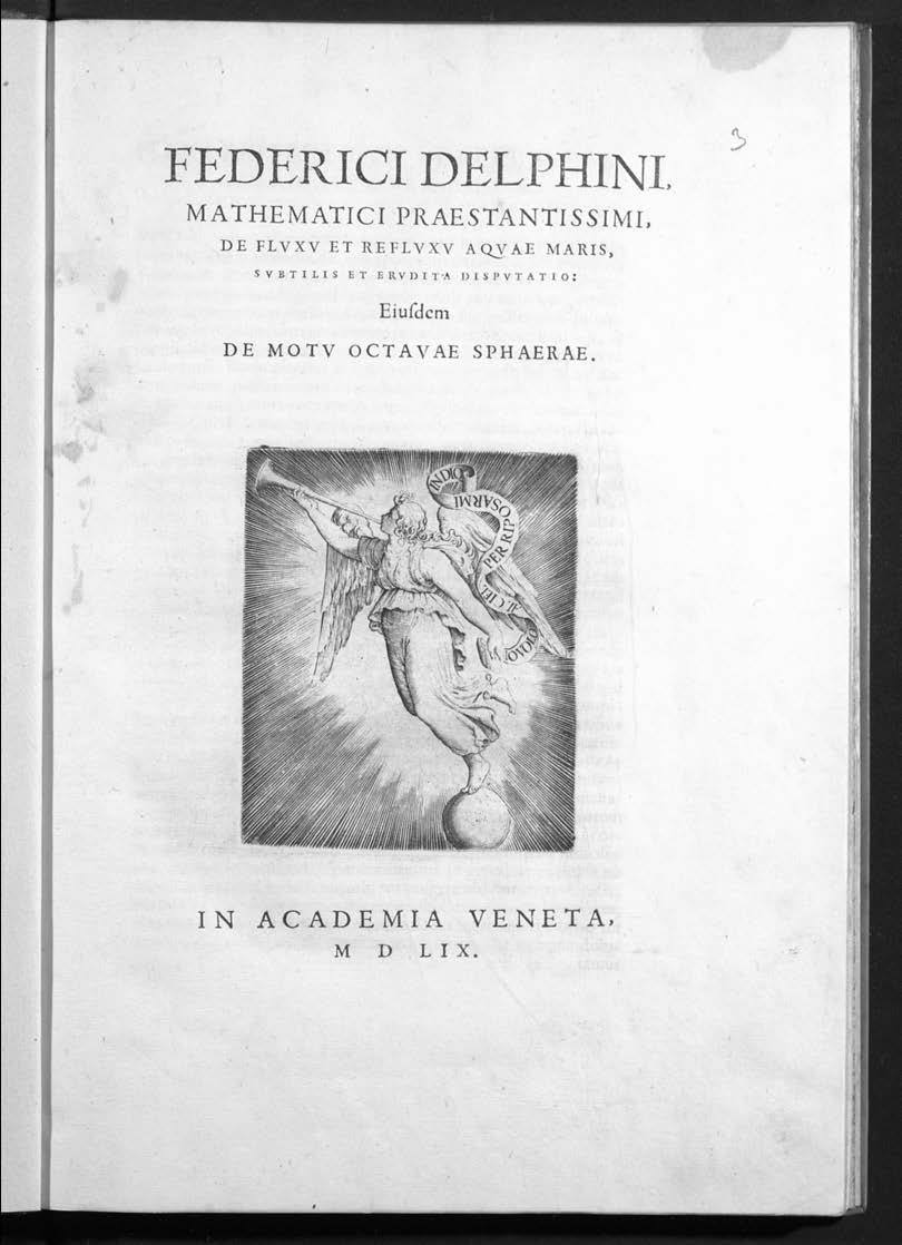 Federici Delphini mathematici ... *De fluxu et refluxu aquae maris, subtilis et erudita disputatio.. - [Venezia] : in Academia Veneta, 1559
